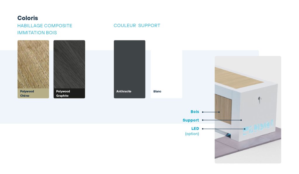 Coloris du banc : habillage imitation bois chêne ou graphite, support anthracite ou blanc, LED en option